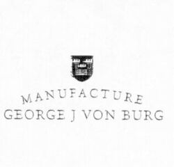 Mẫu nhãn hiệu MANUFACTURE GEORGE J VON BURG