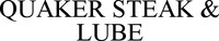 Mẫu nhãn hiệu QUAKER STEAK & LUBE