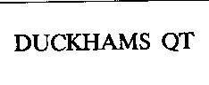 Mẫu nhãn hiệu DUCKHAMS QT