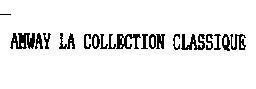 Mẫu nhãn hiệu AMWAY LA COLLECTION CLASSIQUE