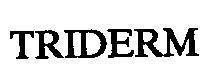 Mẫu nhãn hiệu TRIDERM
