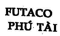 Mẫu nhãn hiệu FUTACO, Phú Tài