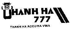 Mẫu nhãn hiệu THANH HA 777 THANH HA ACCU HA VINA