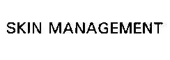 Mẫu nhãn hiệu SKIN MANAGEMENT