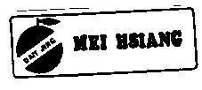 Mẫu nhãn hiệu MEI HSIANG-DAIY JING