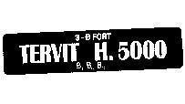 Mẫu nhãn hiệu TERVIT H.5000, 3-B FORT B1, B6,B12