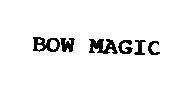 Mẫu nhãn hiệu BOW MAGIC