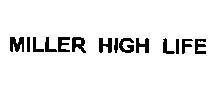 Mẫu nhãn hiệu MILLER HIGH LIFE