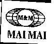 Mẫu nhãn hiệu MAI MAI M&M