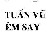 Mẫu nhãn hiệu TUấN Vũ ÊM SAY