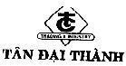 Mẫu nhãn hiệu TC Tân Đại Thành,Trading & Industry.