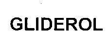 Mẫu nhãn hiệu GLIDEROL