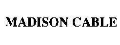 Mẫu nhãn hiệu MADISON CABLE
