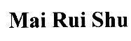 Mẫu nhãn hiệu MAI RUI SHU