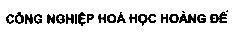 Mẫu nhãn hiệu Công Nghiệp Hóa Học Hoàng Đế