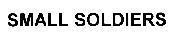 Mẫu nhãn hiệu SMALL SOLDIERS