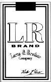 Mẫu nhãn hiệu LR BRAND LARUS BROTHER COMPANY