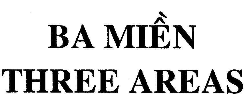 Mẫu nhãn hiệu BA MIềN THREE AREAS