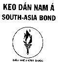 Mẫu nhãn hiệu Keo dán Nam á SOUTH-ASIA BOND Dấu hiệu cây đuốc