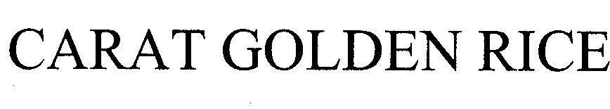 Mẫu nhãn hiệu CARAT GOLDEN RICE