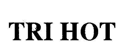 Mẫu nhãn hiệu TRI HOT