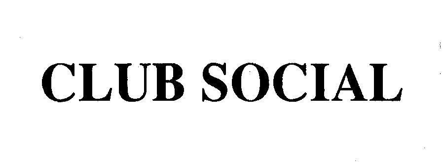 Mẫu nhãn hiệu CLUB SOCIAL