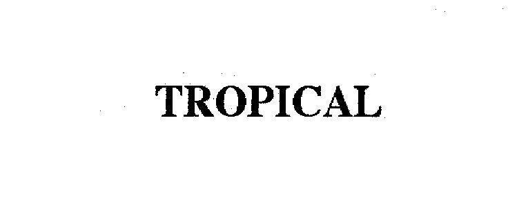 Mẫu nhãn hiệu TROPICAL