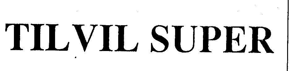 Mẫu nhãn hiệu TIL VIL SUPER