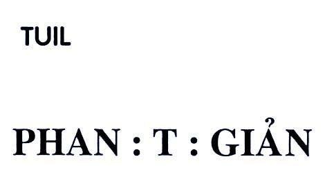 Mẫu nhãn hiệu TUIL PHAN:T:GIảN