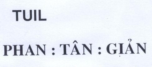 Mẫu nhãn hiệu TUIL PHAN:TÂN:GIảN
