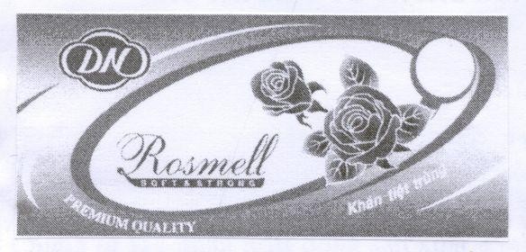 Mẫu nhãn hiệu DN PREMIUM QUALITY PREMIUM QUALITY ROSMELL SOFT STRONG