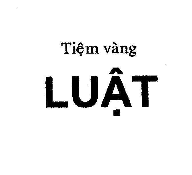 Mẫu nhãn hiệu TIệM VàNG LUậT