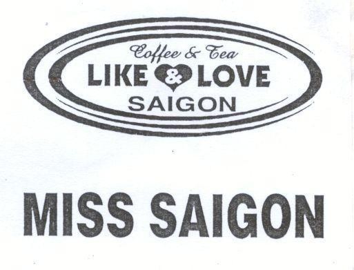 Mẫu nhãn hiệu COFFEE&TEA LIKE&LOVE SAIGON MISS SAIGON