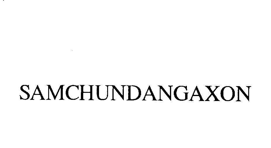 Mẫu nhãn hiệu SAMCHUNDANGAXON