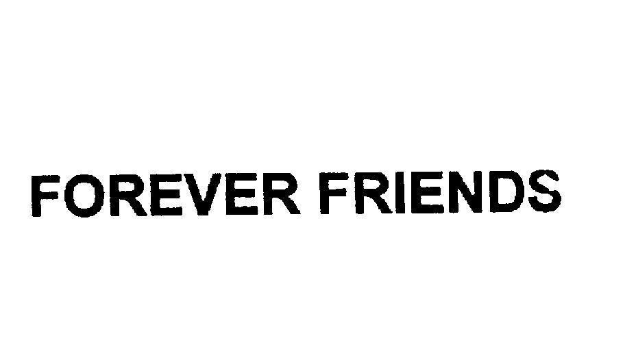 Mẫu nhãn hiệu FOREVER FRIENDS