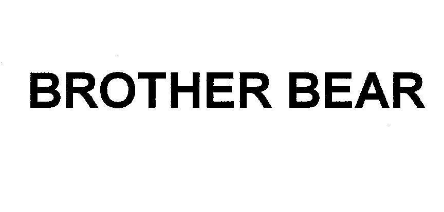 Mẫu nhãn hiệu BROTHER BEAR