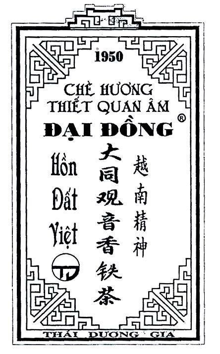 Mẫu nhãn hiệu THIếT QUAN ÂM ĐạI ĐồNG THáI DƯƠNG GIA HồN ĐấT VIệT 1950 CHE HUONG