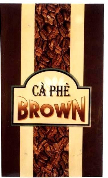 Mẫu nhãn hiệu BROWN CA PHE