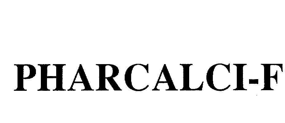 Mẫu nhãn hiệu PHARCALCI-F