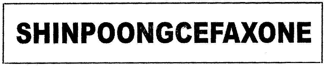 Mẫu nhãn hiệu SHINPOONGCEFAXONE