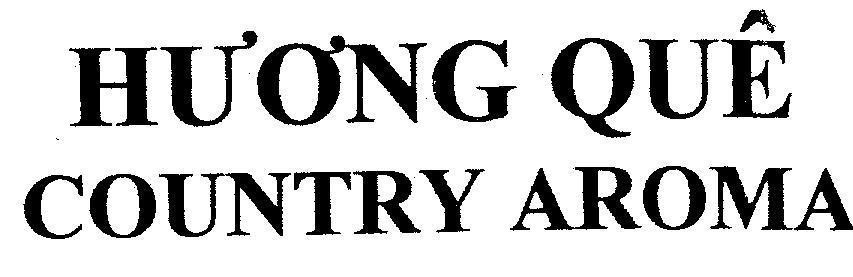Mẫu nhãn hiệu HƯƠNG QUÊ COUNTRY AROMA