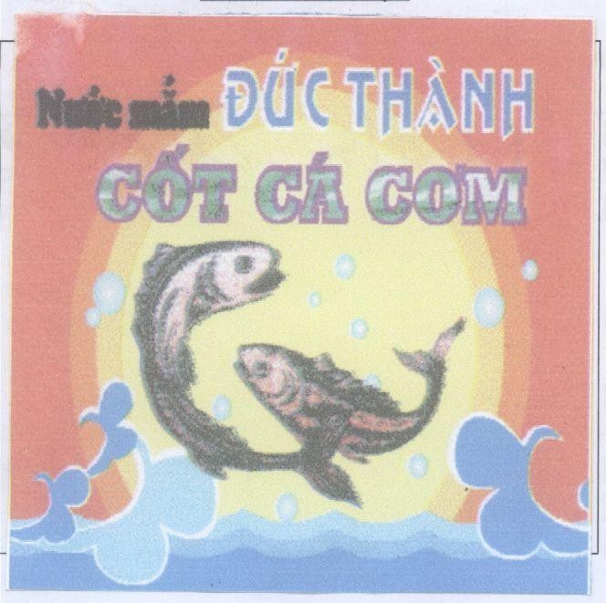 Mẫu nhãn hiệu ĐứC THàNH NUOC MAM COT CA COM
