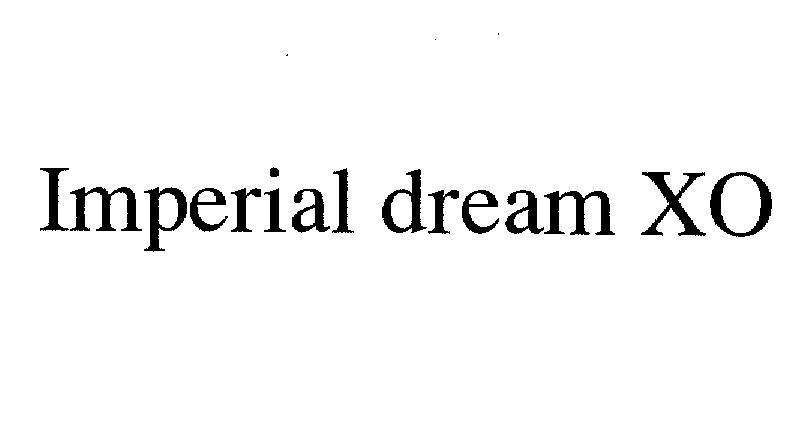 Mẫu nhãn hiệu IMPERIAL DREAM XO