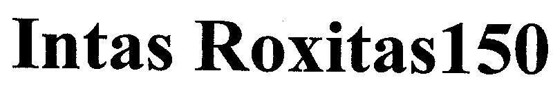 Mẫu nhãn hiệu INTAS ROXITAS 150