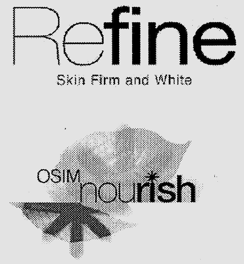 Mẫu nhãn hiệu REFINE SKIN FIRM AND WHITE OSIM NOURISH