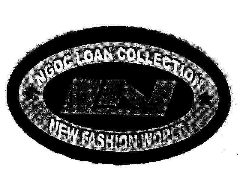 Mẫu nhãn hiệu NGOC LOAN COLLECTION LN NEW FASHION WORLD