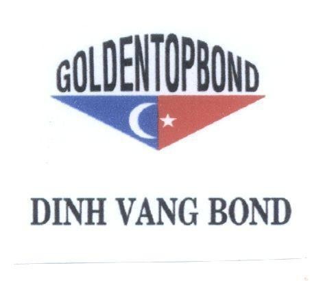 Mẫu nhãn hiệu GOLDENTOPBOND DINH VANG BOND