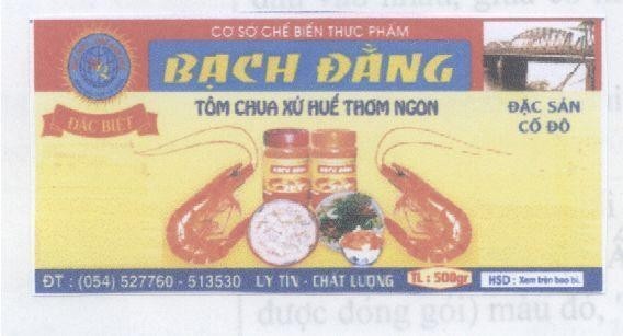 Mẫu nhãn hiệu BạCH ĐằNG TÔM CHUA Xứ HUế THƠM NGON ĐặC SảN Cố ĐÔ