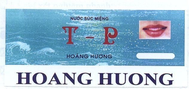 Mẫu nhãn hiệu T - P HOANG HUONG NUOC SUC MIENG