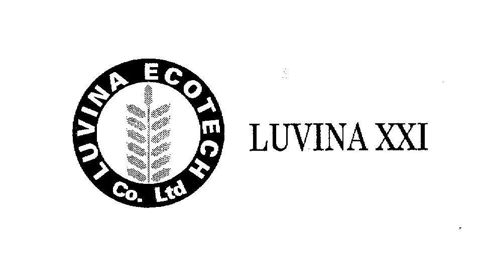 Mẫu nhãn hiệu LUVINA XXI LUVINA ECOTECH CO LTD